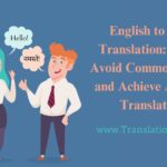 English to Hindi Translation: How to Avoid Common Pitfalls and Achieve Accurate Translations